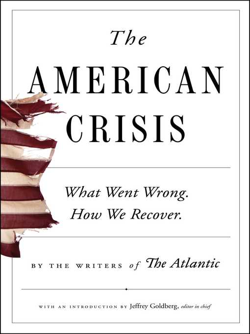 Title details for The American Crisis by Writers of The Atlantic - Available